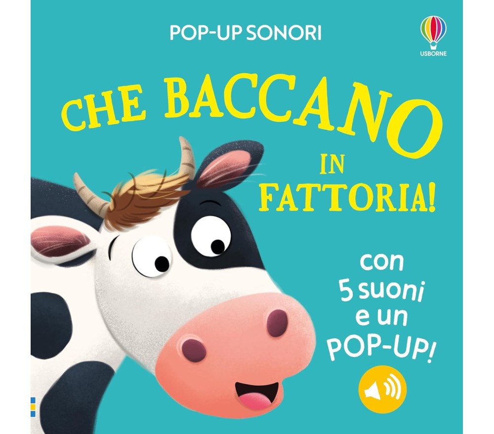 LIBRO SONORO POP UP - CHE BACCANO IN FATTORIA LIBRO SONORO POP UP - CHE BACCANO IN FATTORIA