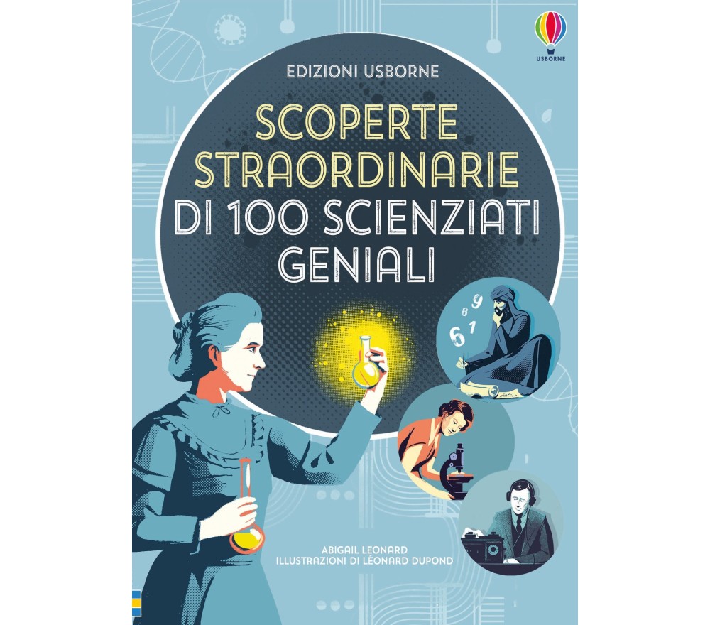 SCOPERTE STRAORDINARIE DI 100 SCIENZIATI GENIALI