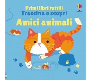 LIBRO TRASCINA E SCOPRI - AMICI ANIMALI