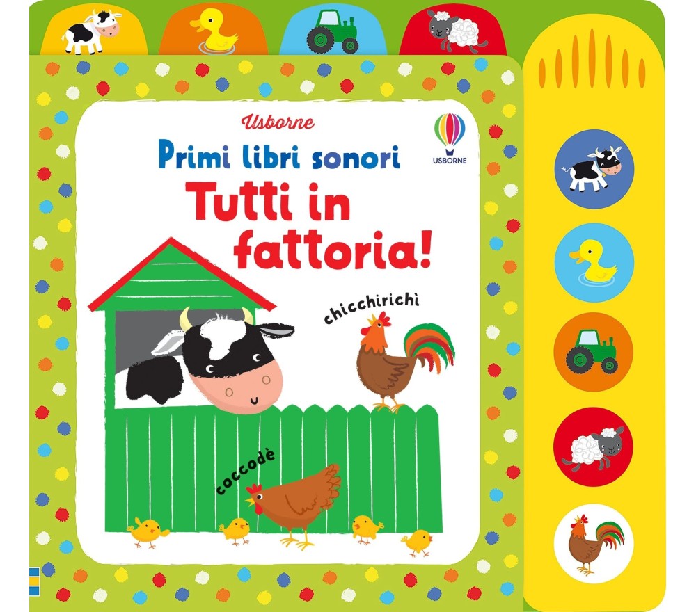 PRIMO LIBRO SONORO - TUTTI IN FATTORIA
