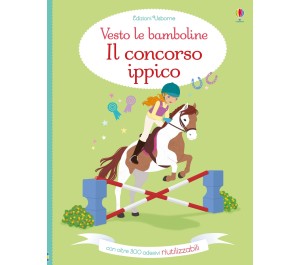 LIBRO CON ADESIVI - VESTO LE BAMBOLINE - IL CONCORSO IPPICO