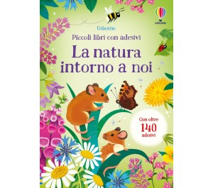 PICCOLO LIBRO CON ADESIVI - LA NATURA INTORNOA  NOI