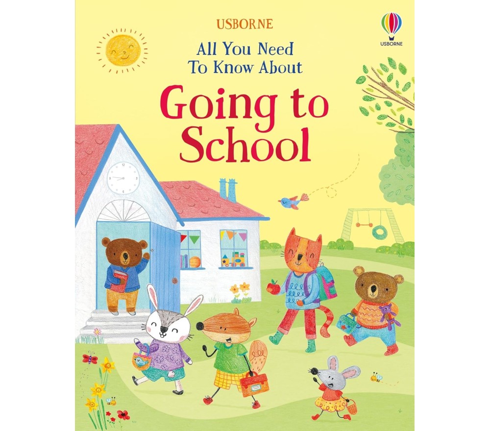 LIBRO IN INGLESE - ALL YOU NEED TO KNOW ABOUT GOING TO SCHOOL