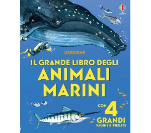 IL GRANDE LIBRO DEGLI ANIMALI MARINI