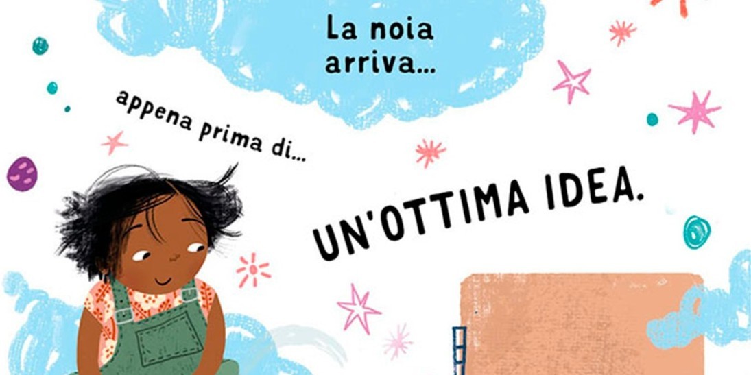 "Mamma mi annoio!"