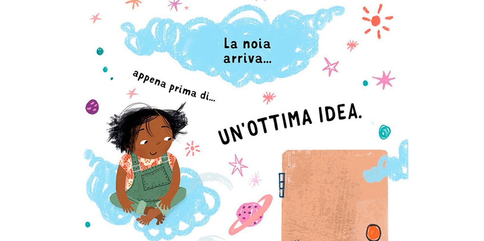 "Mamma mi annoio!"